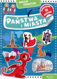 Państwa i miasta. Naklejki edukacyjne. Autor: Żołądek Barbara. Dobreksiazki.pl Okładka książki Państwa i miasta. Naklejki edukacyjne
