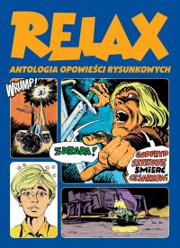 Relax Antologia opowieści rysunkowych Tom 2. Autor: Opracowanie zbiorowe. Dobreksiazki.pl Okładka książki Relax Antologia opowieści rysunkowych Tom 2