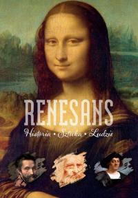 Renesans Historia Sztuka Ludzie. Autor: Lepacka Anna Maria. Dobreksiazki.pl Okładka książki Renesans Historia Sztuka Ludzie