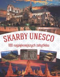 Skarby UNESCO 100 najpiękniszych zabytków. Autor: Opracowanie zbiorowe. Dobreksiazki.pl Okładka książki Skarby UNESCO 100 najpiękniszych zabytków