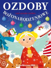 Wycinanki-wypychanki. Ozdoby bożonarodzeniowe. Autor: Wizgird-Todorov Anna. Dobreksiazki.pl Okładka książki Wycinanki-wypychanki. Ozdoby bożonarodzeniowe
