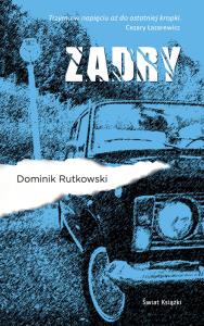 Zadry. Autor: Rutkowski Dominik. Dobreksiazki.pl Okładka książki Zadry