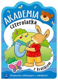Akademia czterolatka z królikiem. Autor: Opracowanie zbiorowe. Dobreksiazki.pl Okładka książki Akademia czterolatka z królikiem