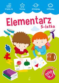 AKADEMIA MALUCHA. Elementarz 5-latka. Autor: Opracowanie zbiorowe. Dobreksiazki.pl Okładka książki AKADEMIA MALUCHA. Elementarz 5-latka