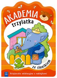 Akademia trzylatka ze słonikiem. Autor: Opracowanie zbiorowe. Dobreksiazki.pl Okładka książki Akademia trzylatka ze słonikiem