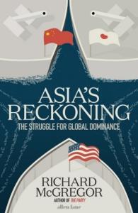 Asia's Reckoning. Autor: McGregor Richard. Dobreksiazki.pl Okładka książki Asia's Reckoning