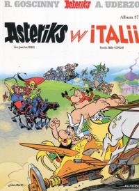 Asteriks w Italii. Tom 37. Autor: Jean-Yves Ferri. Dobreksiazki.pl Okładka książki Asteriks w Italii. Tom 37