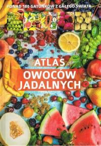 Atlas owoców jadalnych. Autor: Opracowanie zbiorowe. Dobreksiazki.pl Okładka książki Atlas owoców jadalnych