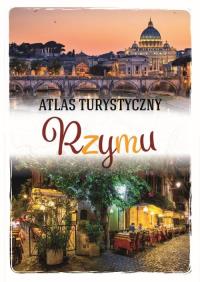 Atlas turystyczny Rzymu. Autor: Kłossowska Anna. Dobreksiazki.pl Okładka książki Atlas turystyczny Rzymu