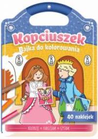 Bajka do kolorowania. Kopciuszek. Autor: Opracowanie zbiorowe. Dobreksiazki.pl Okładka książki Bajka do kolorowania. Kopciuszek