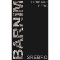 Barnim srebro. Autor: Bernard Berg. Dobreksiazki.pl Okładka książki Barnim srebro