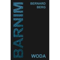Barnim woda. Autor: Bernard Berg. Dobreksiazki.pl Okładka książki Barnim woda
