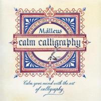 Calm Calligraphy. Autor: Ragni Malleus Enrico. Dobreksiazki.pl Okładka książki Calm Calligraphy