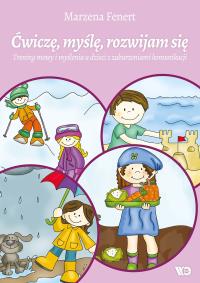 Ćwiczę, myślę, rozwijam się. Trening mowy.... Autor: Marzena Fenert. Dobreksiazki.pl Okładka książki Ćwiczę, myślę, rozwijam się. Trening mowy...