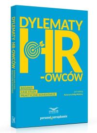 Dylematy HR-owców Badanie case study Praktyczne komentarze. Autor: Praca zbiorowa. Dobreksiazki.pl Okładka książki Dylematy HR-owców Badanie case study Praktyczne komentarze