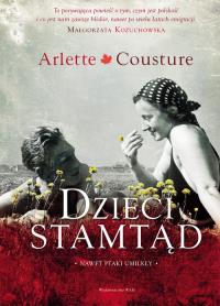 Dzieci stamtąd. Autor: Cousture Arlette. Dobreksiazki.pl Okładka książki Dzieci stamtąd