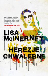 Herezje chwalebne. Autor: McInerney Lisa. Dobreksiazki.pl Okładka książki Herezje chwalebne