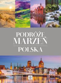 Imagine. Podróże marzeń. Polska wyd. 2017. Autor: Opracowanie zbiorowe. Dobreksiazki.pl Okładka książki Imagine. Podróże marzeń. Polska wyd. 2017