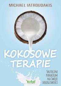 Kokosowe terapie. Autor: Michael Latroudakis. Dobreksiazki.pl Okładka książki Kokosowe terapie