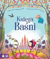 Księga baśni. Autor: Opracowanie zbiorowe. Dobreksiazki.pl Okładka książki Księga baśni