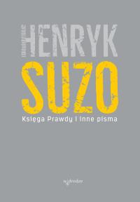 Księga Prawdy i inne pisma. Autor: Henryk Suzo. Dobreksiazki.pl Okładka książki Księga Prawdy i inne pisma