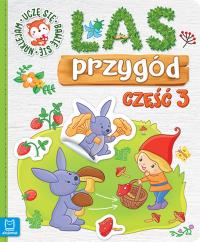 Las przygód. Uczę się, bawię się, naklejam cz.3. Autor: Opracowanie zbiorowe. Dobreksiazki.pl Okładka książki Las przygód. Uczę się, bawię się, naklejam cz.3