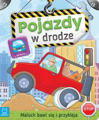 Maluch bawi się i przykleja. Pojazdy w drodze. Autor: Opracowanie zbiorowe. Dobreksiazki.pl Okładka książki Maluch bawi się i przykleja. Pojazdy w drodze