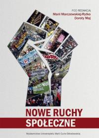 Nowe ruchy społeczne. Autor: Maria Marczewska-Rytko (red.). Dobreksiazki.pl Okładka książki Nowe ruchy społeczne
