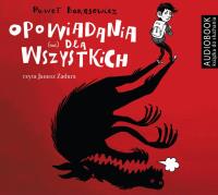 Opowiadania nie dla wszystkich CD. Autor: Paweł Beręsewicz. Dobreksiazki.pl Okładka książki Opowiadania nie dla wszystkich CD