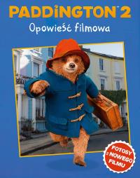 Paddington 2. Opowieść filmowa. Autor: Opracowanie zbiorowe. Dobreksiazki.pl Okładka książki Paddington 2. Opowieść filmowa