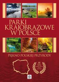 Parki krajobrazowe. Autor: Opracowanie zbiorowe. Dobreksiazki.pl Okładka książki Parki krajobrazowe