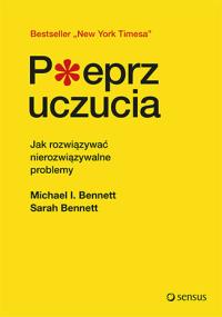 Pieprz uczucia Jak rozwiązywać nierozwiązywalne problemy. Autor: Michael Bennett, Sarah Bennett. Dobreksiazki.pl Okładka książki Pieprz uczucia Jak rozwiązywać nierozwiązywalne problemy