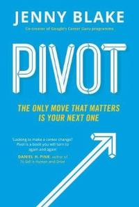Pivot The Only Move That Matters Is Your Next One. Autor: Blake Jenny. Dobreksiazki.pl Okładka książki Pivot The Only Move That Matters Is Your Next One
