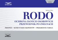 RODO ochrona danych osobowych Przewodnik po zmianach. Autor: Barbara Pióro. Dobreksiazki.pl Okładka książki RODO ochrona danych osobowych Przewodnik po zmianach