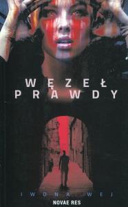 Węzeł prawdy. Autor: Iwona Wej. Dobreksiazki.pl Okładka książki Węzeł prawdy