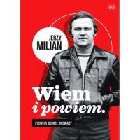 Wiem i opowiem Jerzy Milian. Autor: Jerzy Milian Trio. Dobreksiazki.pl Okładka książki Wiem i opowiem Jerzy Milian