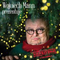 Wojciech Mann prezentuje Nieprzeboje z Gwiazdką. Wydawca: MTJ. Dobreksiazki.pl Opakowanie Wojciech Mann prezentuje Nieprzeboje z Gwiazdką
