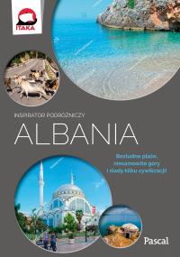 Albania.Inspirator podróżniczy. Autor: Opracowanie zbiorowe. Dobreksiazki.pl Okładka książki Albania.Inspirator podróżniczy