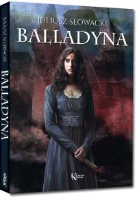 Balladyna. Autor: Juliusz Słowacki. Dobreksiazki.pl Okładka książki Balladyna