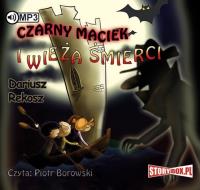 Czarny Maciek i wieża śmierci - Audiobook. Autor: Rekosz Dariusz. Dobreksiazki.pl Okładka książki Czarny Maciek i wieża śmierci - Audiobook