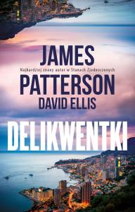 Delikwentki. Autor: Patterson James. Dobreksiazki.pl Okładka książki Delikwentki