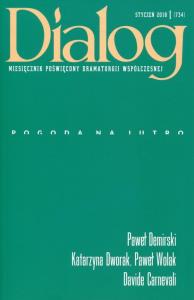 Dialog 2018/01 (734) Pogoda na jutro. Wydawca: Wydawnictwo Dialog. Dobreksiazki.pl Opakowanie Dialog 2018/01 (734) Pogoda na jutro