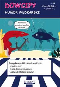 Dowcipy Nr 44 Humor wędkarski. Autor: Adamczewski Przemysław. Dobreksiazki.pl Okładka książki Dowcipy Nr 44 Humor wędkarski