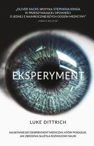 Eksperyment. Autor: Luke Dittrich. Dobreksiazki.pl Okładka książki Eksperyment