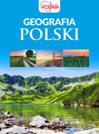 Geografia Polski. Autor: Opracowanie zbiorowe. Dobreksiazki.pl Okładka książki Geografia Polski