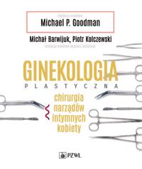 Ginekologia plastyczna. Autor: Michael Goodman. Dobreksiazki.pl Okładka książki Ginekologia plastyczna