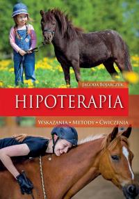 Hipoterapia. Autor: Jagoda Bojarczuk. Dobreksiazki.pl Okładka książki Hipoterapia