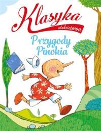 Klasyka młodzieżowa: Przygody Pinokia. Autor: Roberto Piumini. Dobreksiazki.pl Okładka książki Klasyka młodzieżowa: Przygody Pinokia