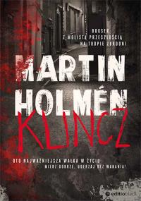 Klincz. Autor: Martin Holmén. Dobreksiazki.pl Okładka książki Klincz