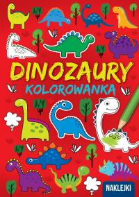 KOLOROWANKA A4 Dinozaury. Autor: Opracowanie zbiorowe. Dobreksiazki.pl Okładka książki KOLOROWANKA A4 Dinozaury
